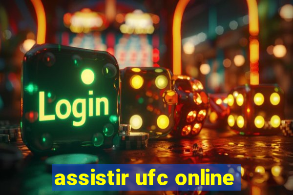 assistir ufc online